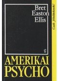 Bret Easton Ellis - Amerikai Psycho