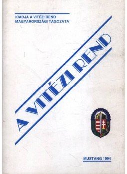 Dr. Nagy Gábor - A vitézi rend Dr. Nagy Gábor - A vitézi rend, 0 antikvár könyv
