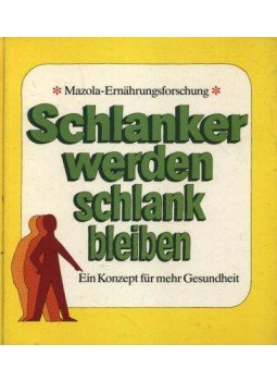 - Schlanker werden schlank bleiben - Schlanker werden schlank bleiben, Hamburg 1978 antikvár könyv