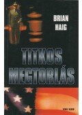 Haig, Brian - Titkos megtorlás