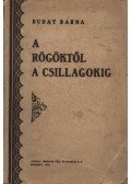 Buday Barna - A rögöktől a csillagokig (dedikált)