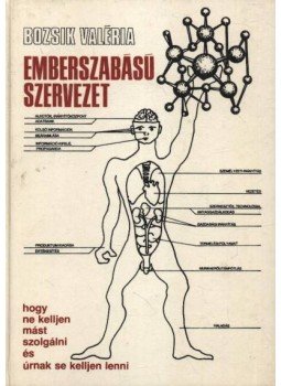 Bozsik Valéria - Emberszabású szervezet Bozsik Valéria - Emberszabású szervezet, Budapest 1983 antikvár könyv