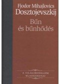 Dosztojevszkij, Fjodor Mihajlovics - Bűn és bűnhődés