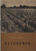Erdei Ferenc - Futóhomok