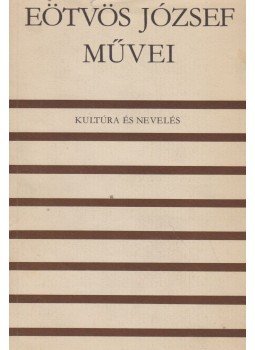 Eötvös József - Kultúra és nevelés Eötvös József - Kultúra és nevelés, Budapest 1976 antikvár könyv