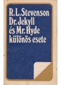 R. L. Stevenson - Dr. Jekyll és Mr. Hyde különös esete / A ballantraei örökös