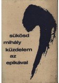 Sükösd Mihály - Küzdelem az epikával