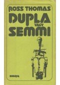 Thomas, Ross - Dupla vagy semmi