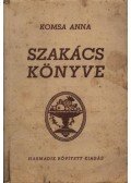 Komsa Anna - Komsa Anna kipróbált szakács könyve