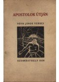 Tóth János - Apostolok útján (dedikált)