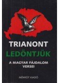 Kosztolányi Dezső,Reményik Sándor,Juhász Gyula,Szabó Lőrinc,Wass Albert - Trianont ledöntjük