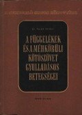 Dr. Ferkó Sándor - A függelékek és a méhkörüli kötőszövet gyulladásos betegségei