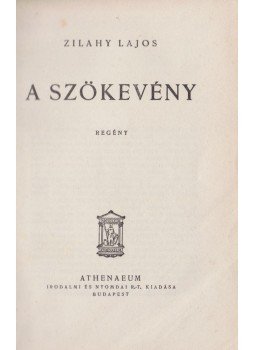 Zilahy Lajos - A szökevény Zilahy Lajos - A szökevény, Budapest 0 antikvár könyv