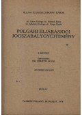 Dr. Németh János - Polgári eljárásjogi jogszabálygyűjtemény I.-II. kötet