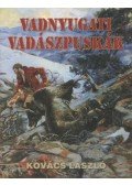 Kovács László - Vadnyugati vadászpuskák
