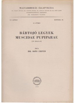 Soós Árpád - Bábtojó legyek - Muscidae pupiparae