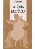 Vitányi Iván,Andrássy Mária - Ifjúság és kultúra