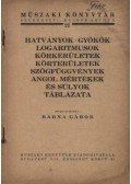 Barna Gábor - Hatványok, gyökök, logaritmusok, körkerületek, körterületek, szögfüggvények, angol mértékek és súlyok táblázata