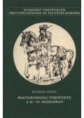 Kalmár János - Magyarország története a 16-18. században