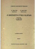 Dr. Nagy Antal,Dr. Kallós Gábor - A Marxista etika alajai