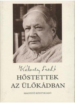 Kálnoky László - Hőstettek az ülőkádban