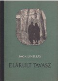 Lindsay, Jack - Elárult tavasz