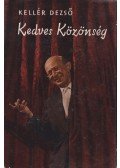 Kellér Dezső - Kedves Közönség