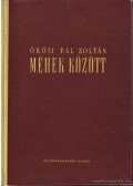 Örösi Pál Zoltán - Méhek között