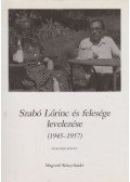 Szabó Lőrinc - Szabó Lőrinc és felesége levelezése (1945-1957) II. kötet