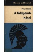Petur László - A földgömb hősei