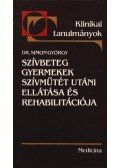 Simon György - Szívbeteg gyermekek szívműtét utáni ellátása és rehabilitációja