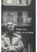 Mándy Iván - Tájak, az én tájaim
