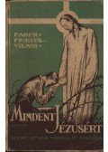 Faber Frigyes Vilmos - Mindent Jézusért