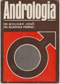 Dr. Molnár Jenő,Dr. Szarvas Ferenc - Andrológia