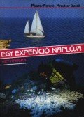 Pásztor Ferenc,Kreutzer Dezső - Egy expedíció naplója