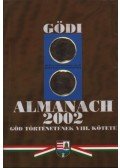 Bátorfi József (szerk.),Láng József (szerk.),Pártos Judit (szerk.) - Gödi almanach 2002