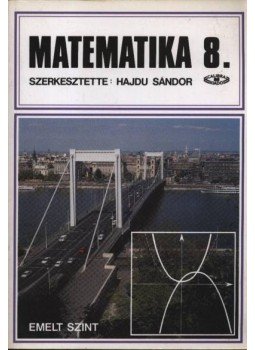 HAJDU SÁNDOR - Matematika 8. HAJDU SÁNDOR - Matematika 8., Budapest 1996 antikvár könyv