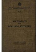 Benczéné Láng Irén - Gyümölcs és zöldség eltevés