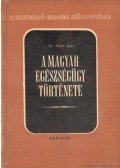 Hahn Géza - A magyar egészségügy története