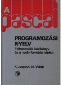 Wirth, Niklaus,Jensen, Kathleen - A Pascal programozási nyelv