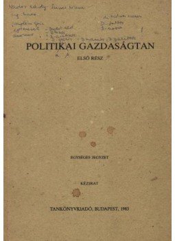 Dr. Kurtán Lajos (szerk.), Dr. Varró Tibor - Politikai gazdaságtan I-II. Dr. Kurtán Lajos (szerk.), Dr. Varró Tibor - Politikai gazdaságtan I-II., Budapest 1983 antikvár könyv