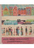 Bács Rudolfné,Telegdi Bernát - Képes német nyelvkönyv gyermekeknek I.