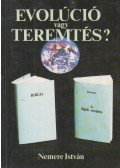 Nemere István - Evolúció vagy teremtés?
