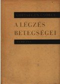 Gottsegen György - A légzés betegségei
