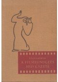Eisenstein, Szergej Mihajlovics - A filmrendezés művészete