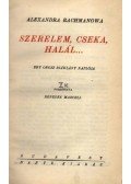 Rachmanova, Alexandra - Szerelem, cseka, halál