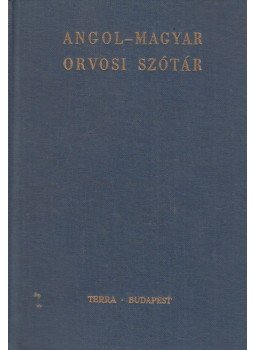 DR. Véghelyi Péter, DR. Csink Tamás - Angol-magyar orvosi szótár DR. Véghelyi Péter, DR. Csink Tamás - Angol-magyar orvosi szótár, Budapest 1975 antikvár könyv