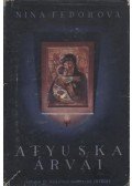 Fedorova, Nina - Atyuska árvái