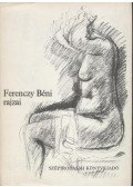 Illyés Gyula - Ferenczy Béni rajzai