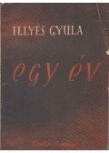 Illyés Gyula - Egy év